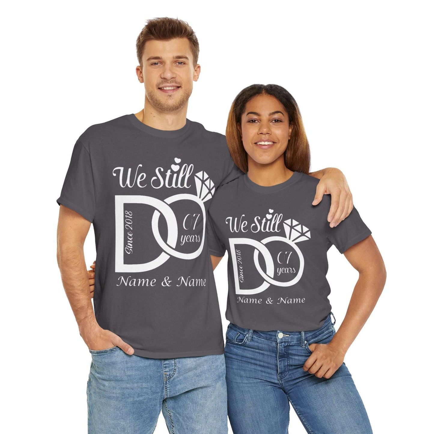 Unisex Cotton Tee - "We Still Do" Anniversary Shirt
