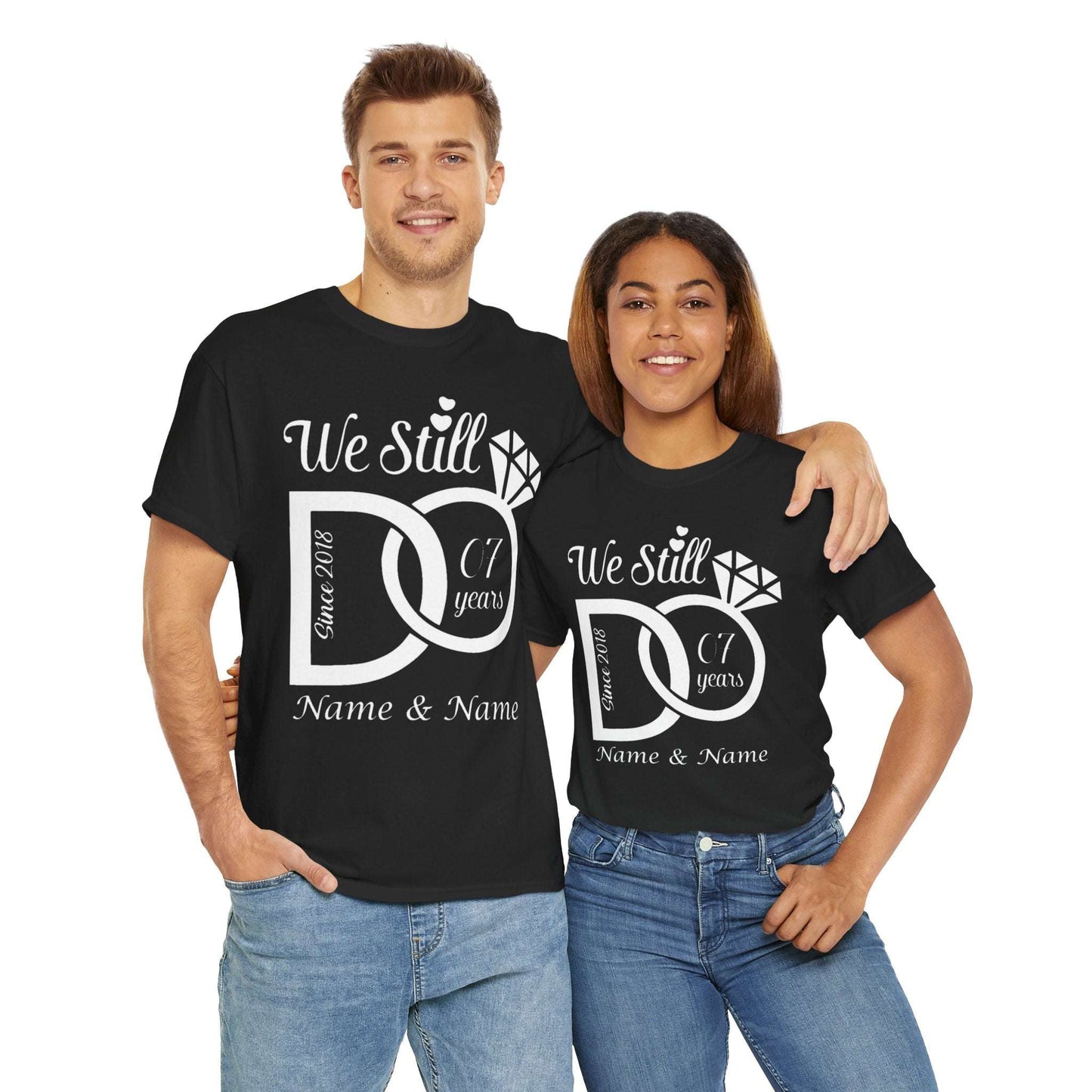 Unisex Cotton Tee - "We Still Do" Anniversary Shirt