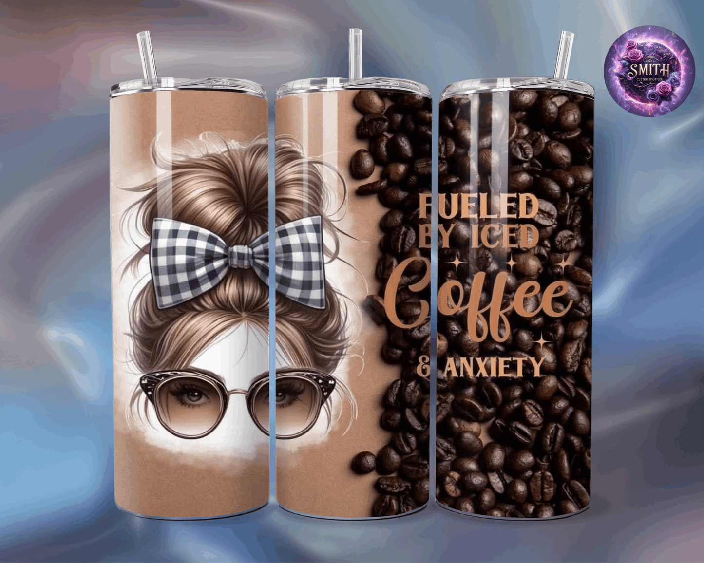 Fueled By Iced Coffee N Anxiety Tumbler