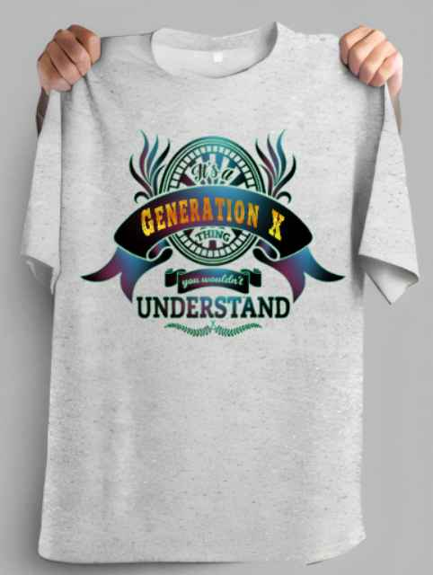 It's A Generation X Thing