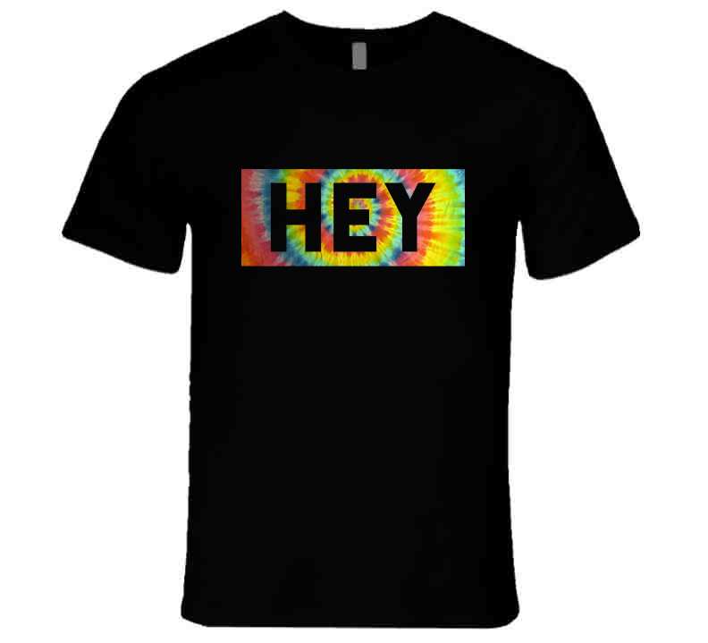 Hey T Shirt
