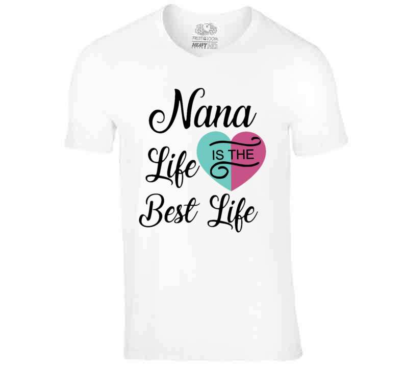 Nana Life Both T Shirt