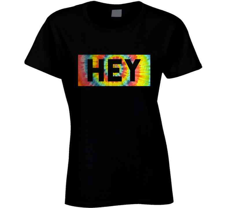 Hey T Shirt