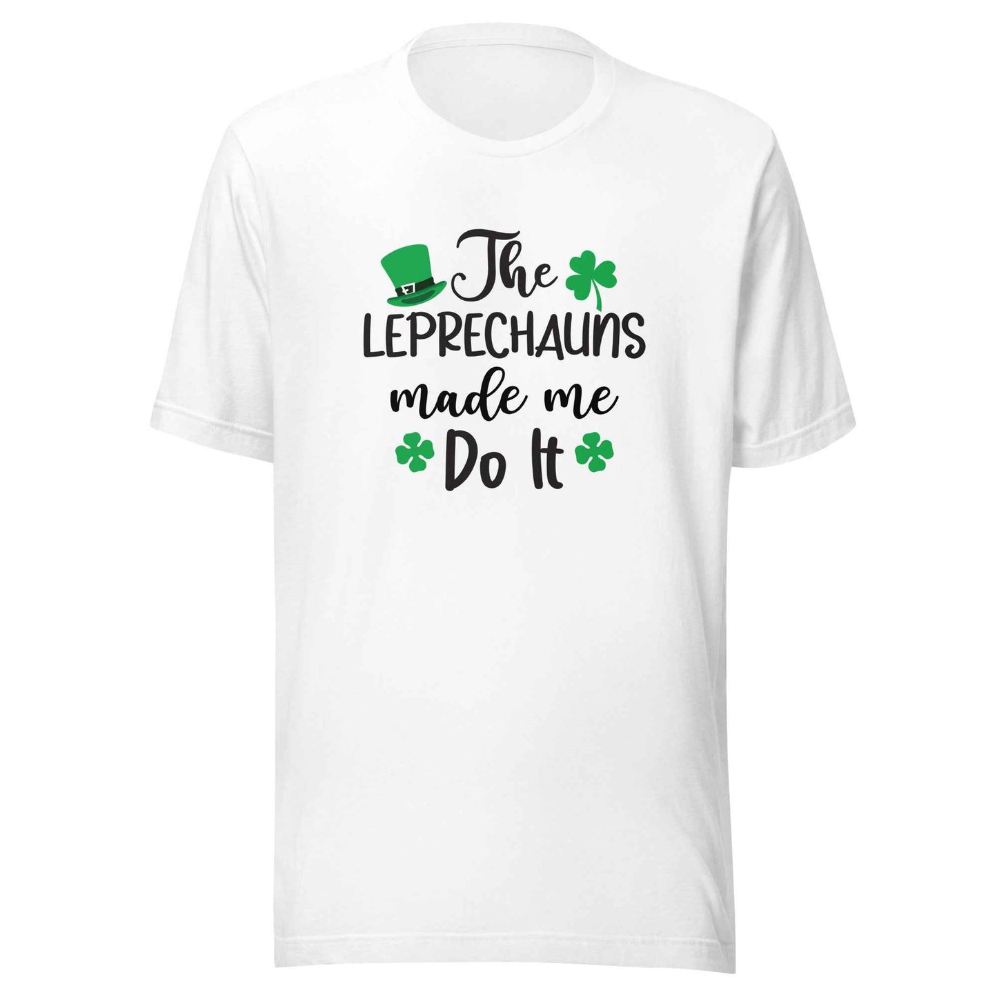 The Leprechauns Made Me Do It Light t-shirt