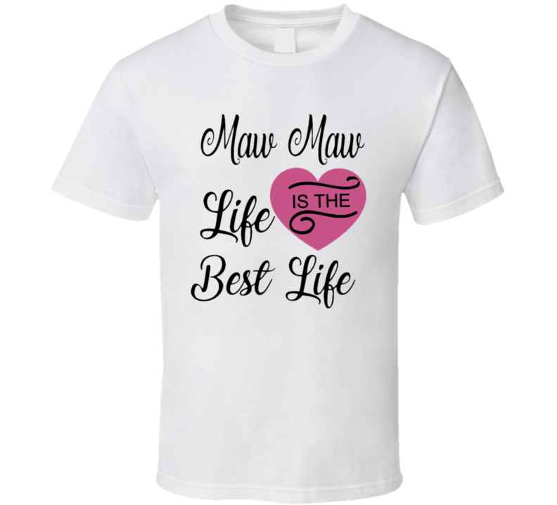 Maw Maw Life Pink T Shirt