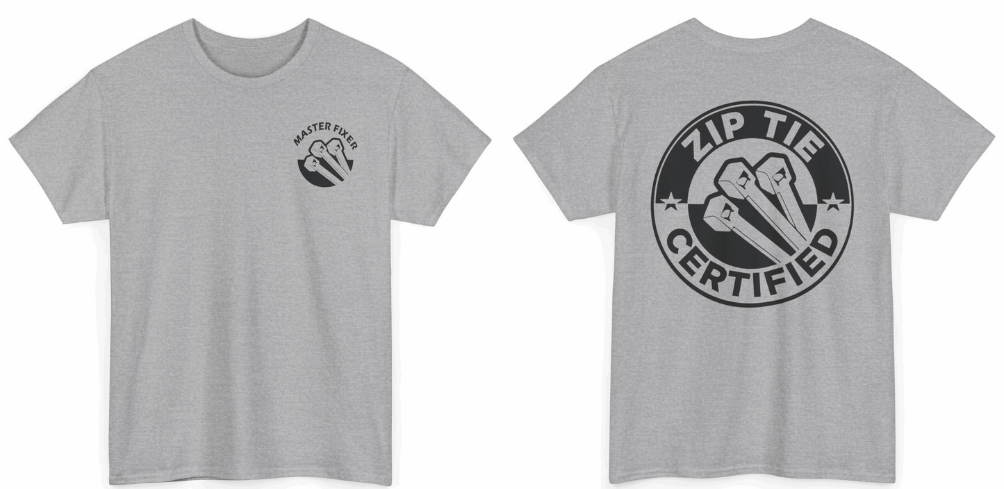 "Master Fixer" - Zip Tie Certified Graphic Shirt