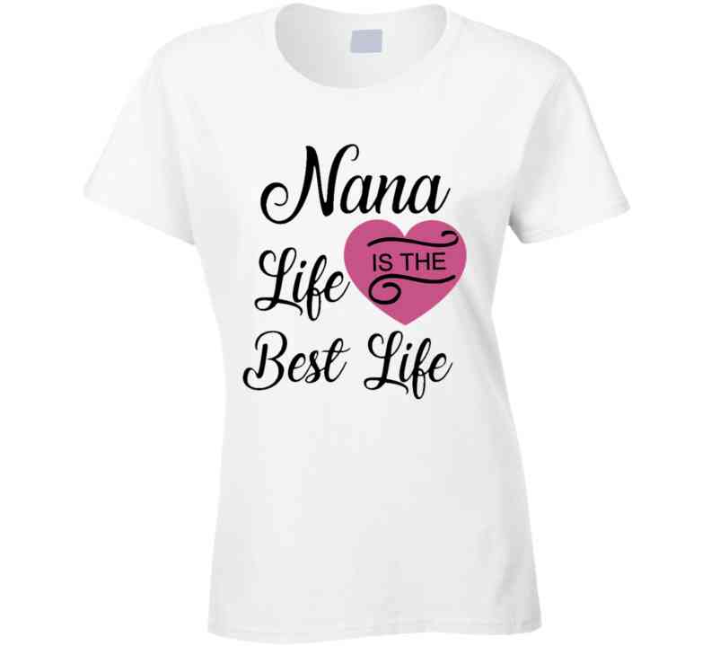 Nana Life Pink T Shirt