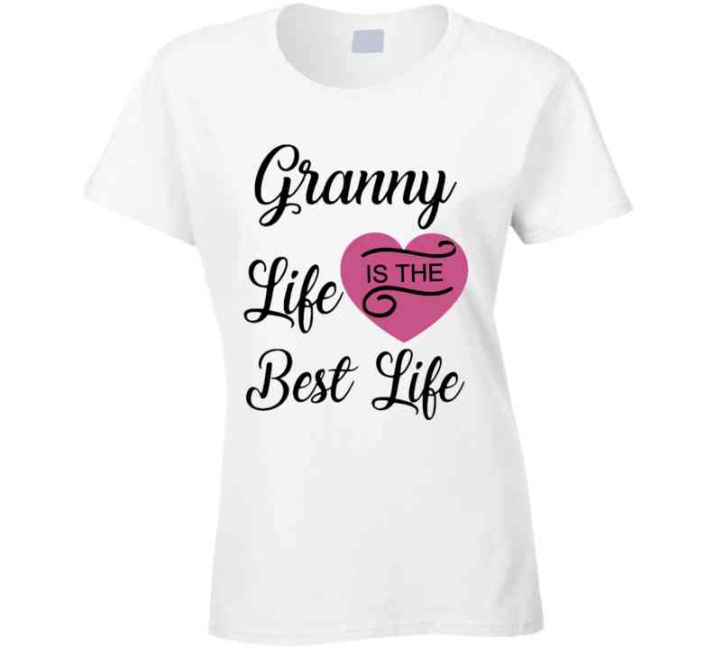 Granny Life Pink T Shirt