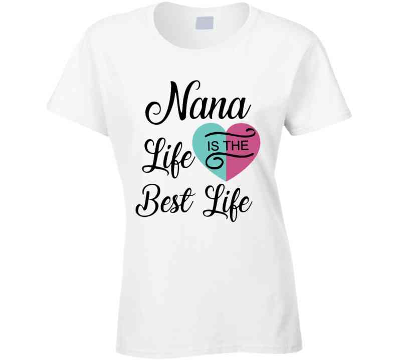 Nana Life Both T Shirt