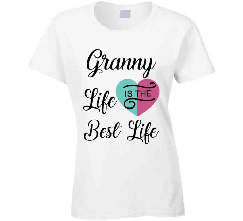 Granny Life Both T Shirt