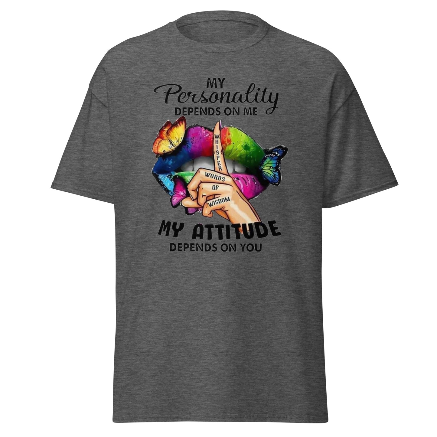 My Personality My Attitude TShirt