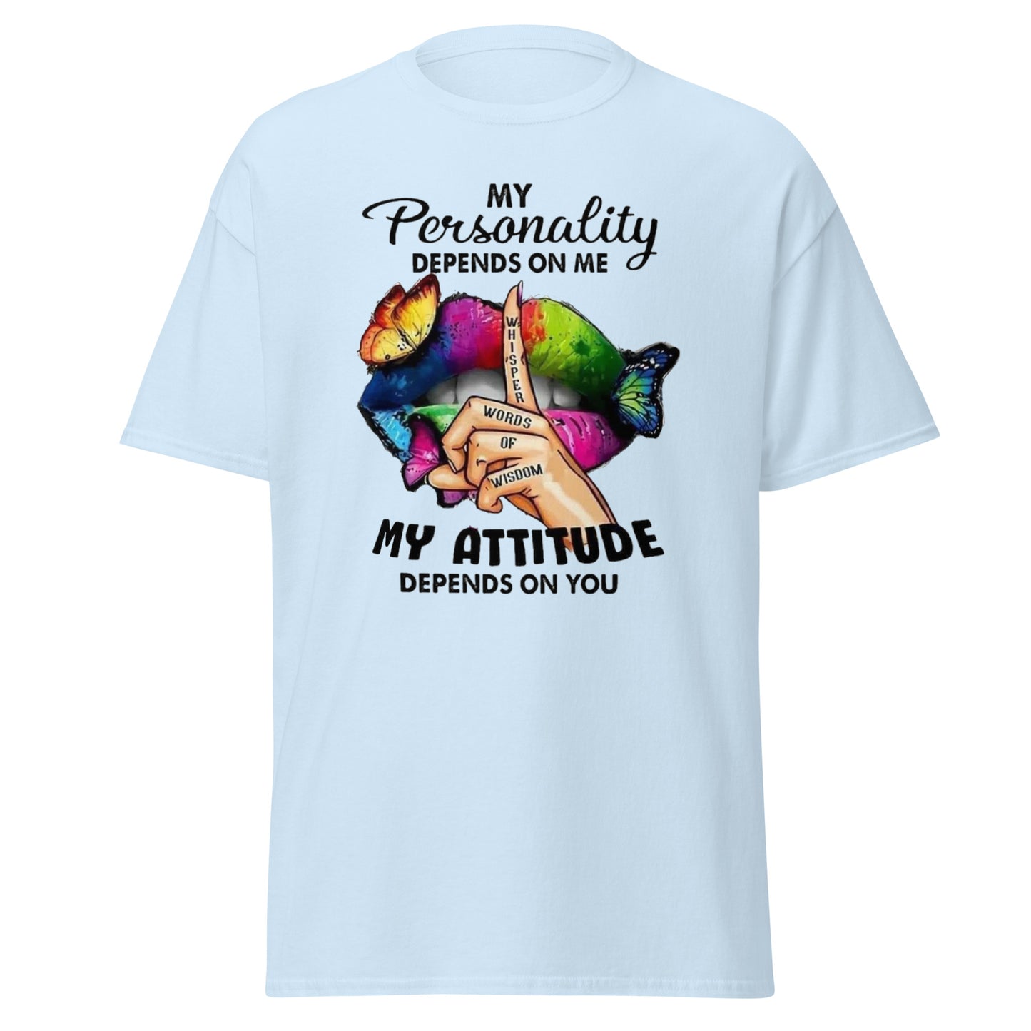 My Personality My Attitude TShirt