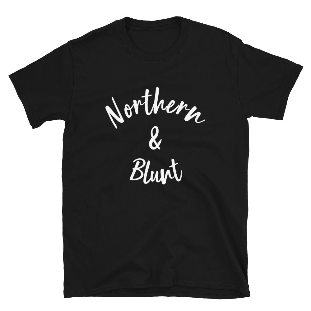 Northern N Blunt Unisex T-Shirt