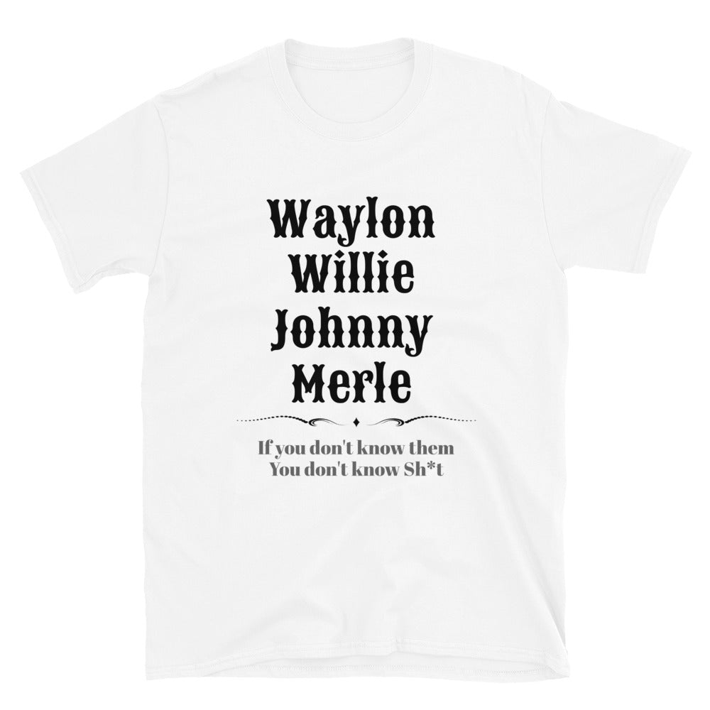 Waylon Willie Johnny Merle White Unisex T-Shirt