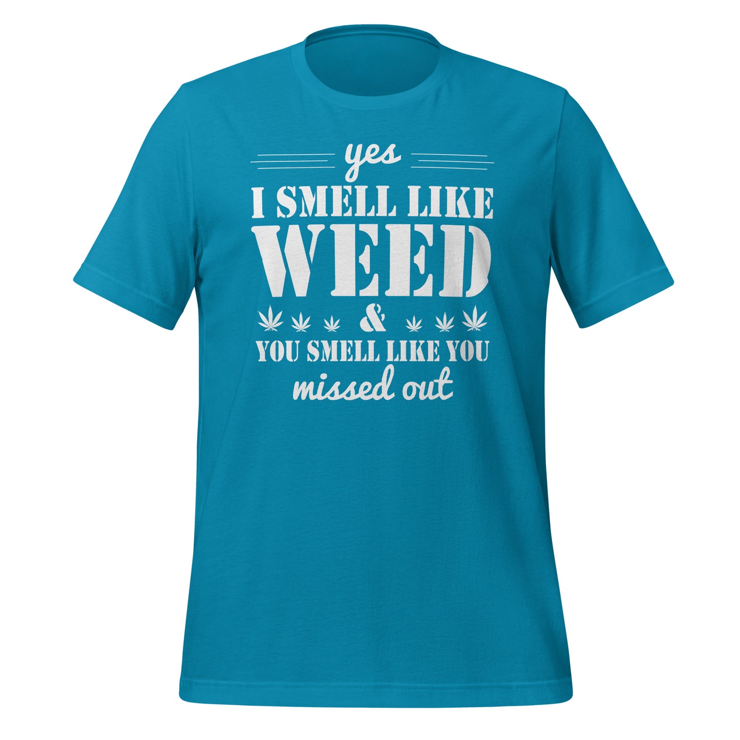 Yes I Smell Like T-Shirt