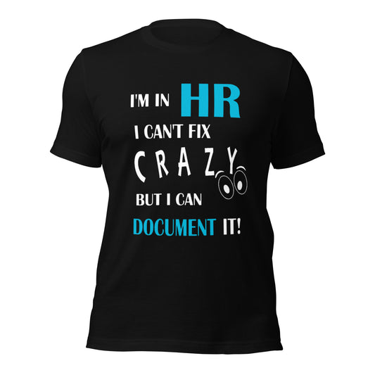 I'm In HR Unisex T-shirt