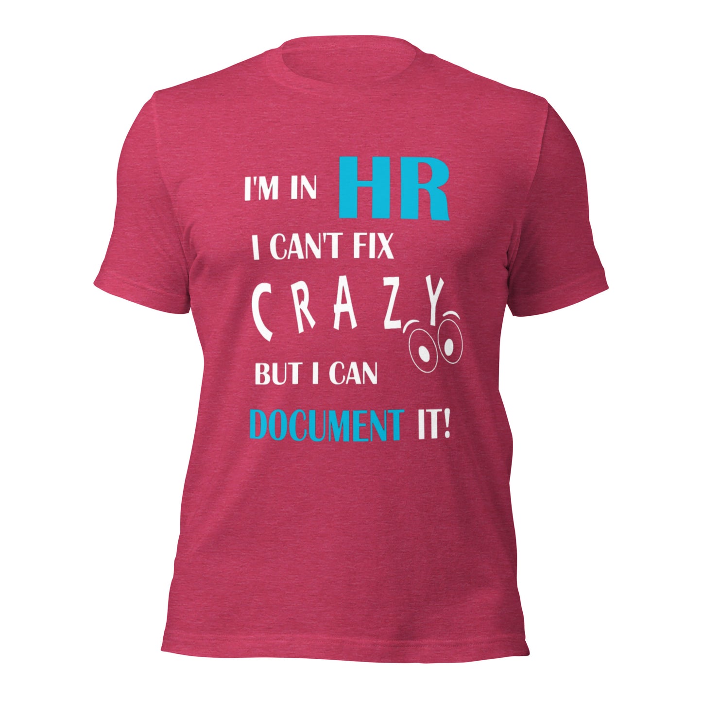 I'm In HR Unisex T-shirt