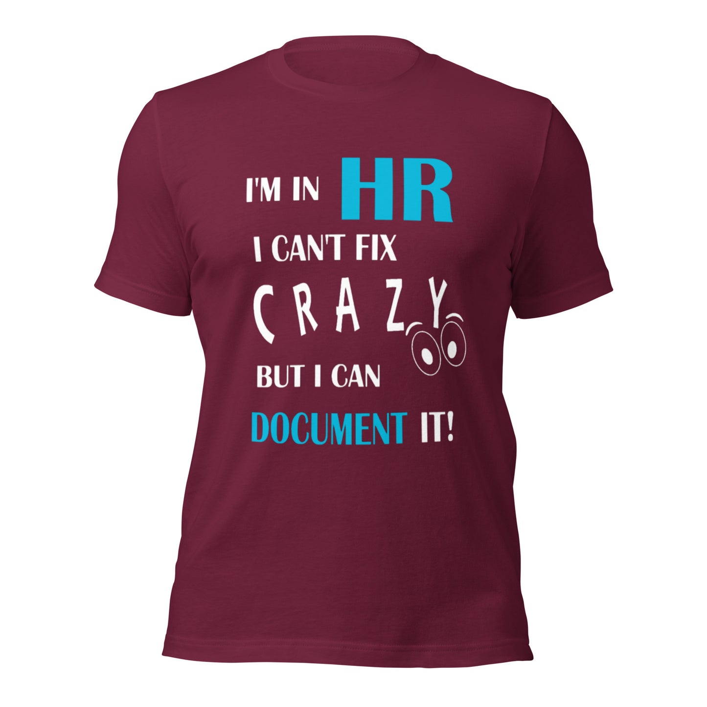 I'm In HR Unisex T-shirt