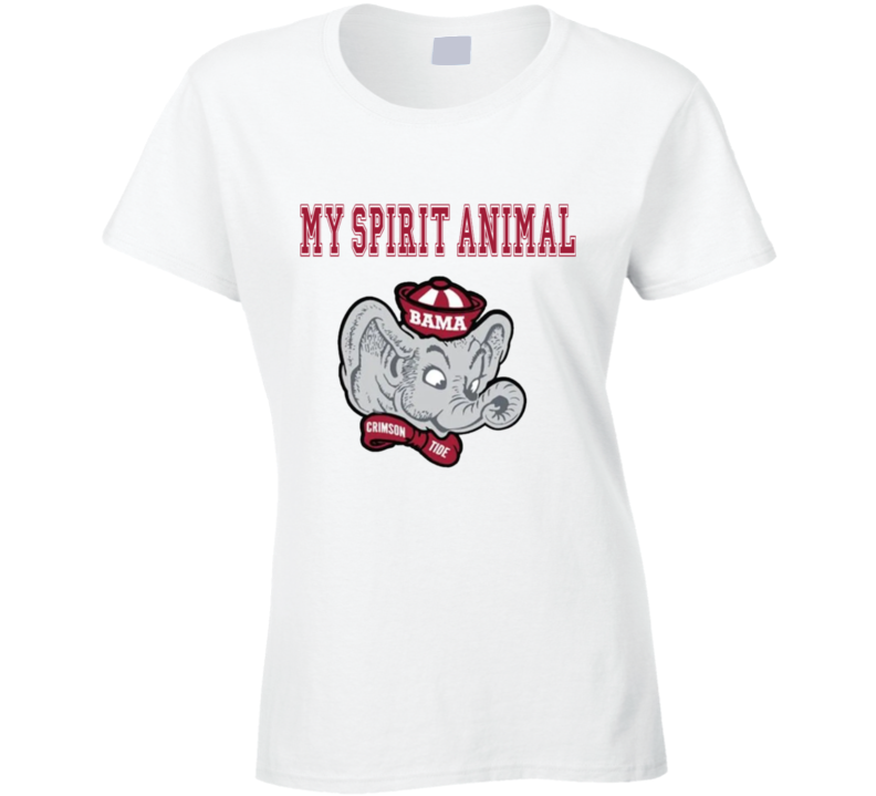 My Spirit Animal - Bama Ladies T Shirt