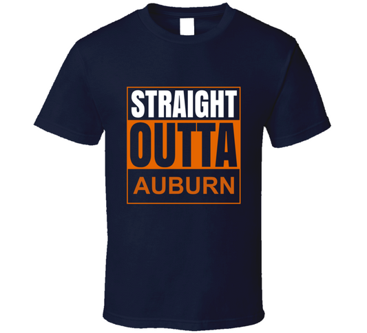 Straight Outta Auburn T Shirt