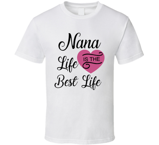 Nana Life Pink T Shirt